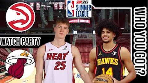 Atlanta Hawks vs Miami Heat | Live Play by Play | Reaction Watch Party Stream | NBA 7-11-25 🏀🔥