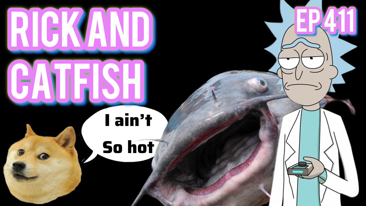 Episode 411 | Live Stream Podcast| - Rick and Catfish