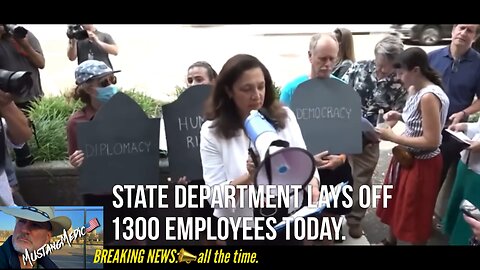 BREAKING NEWS:📣 US State Department lays off 1300 employees today.