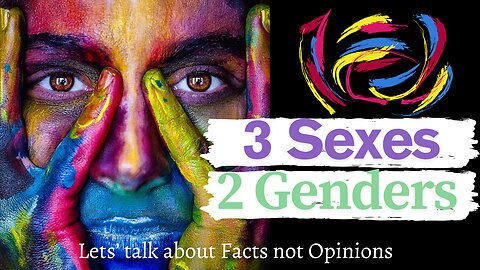 3 Sexes, 2 Genders
