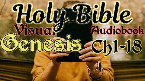 King James Bible Visual Audiobook Genesis (Ch1-18)