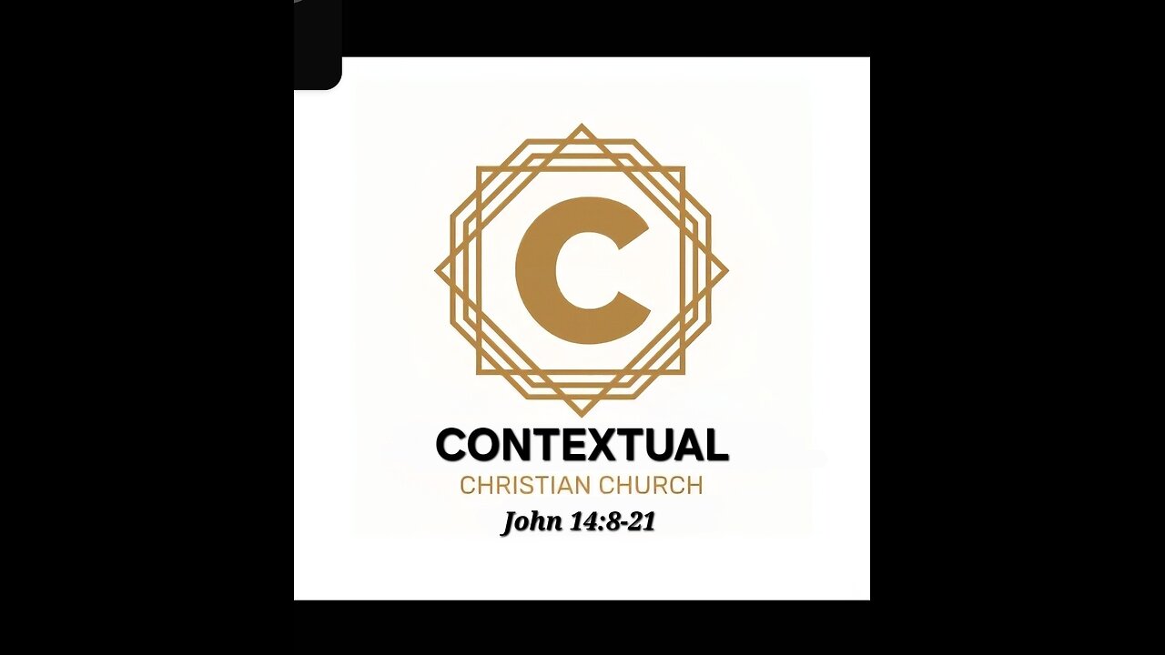 Worship Service John 14:8-21