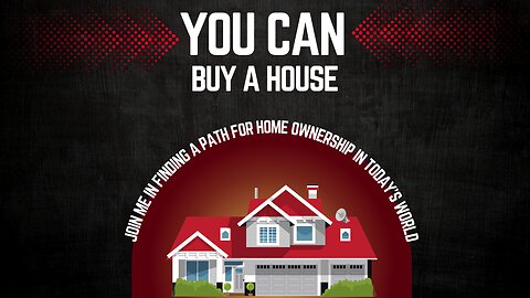 You Can: Buying a House E.1