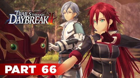 Trails Through Daybreak II Part 66 - Celis, Leon & Ashladd Boss Fight