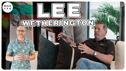 Building a Legacy: Lee Wetherington on 4000+ Homes, Sarasota Trends & Community Impact