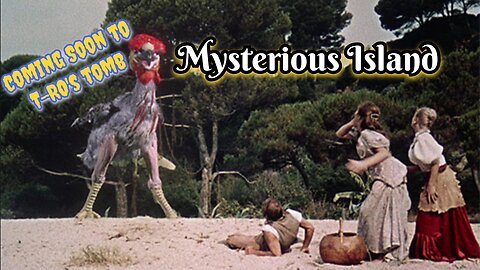 Coming Soon to the TOMB Mysterious Island