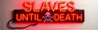 SLAVES UNTIL DEATH❓