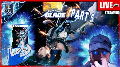 Stellar Blade | ⚡POWER UP PLAYTHROUGH - FIRST TIME ⚡| PS5 | Part 5