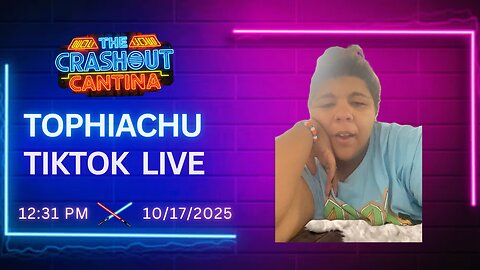 Tophiachu TikTok Live 12:31PM 10/17/2025
