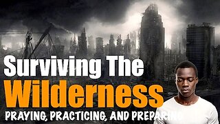Surviving the Wilderness