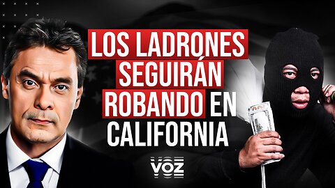 Los Ladrones Seguirán Robando en California - 168