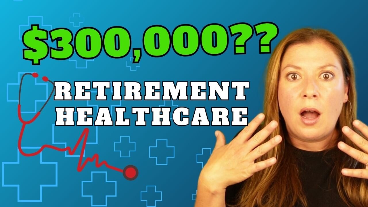 Healthcare Costs in Retirement: How to Avoid the $300K Trap