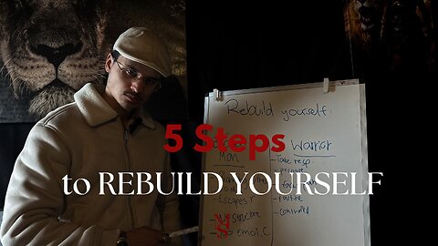 How to Rebuild Your Life as a Man from Rock Bottom. (5 steps)