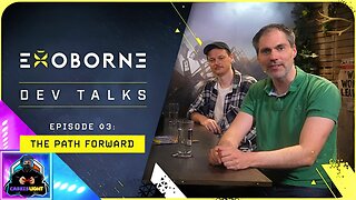 EXOBORNE - DEV TALKS EPISODE 3 | THE PATH FORWARD
