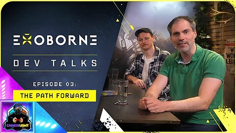 EXOBORNE - DEV TALKS EPISODE 3 | THE PATH FORWARD