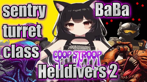 N00B WAIFU BaBa Learns about sentries in #Helldivers2 #Vtuber #Gamergirl