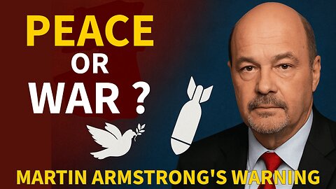Martin Armstrong’s Peace Plan Explained: The Truth Behind U.S., Russia & NATO Tensions