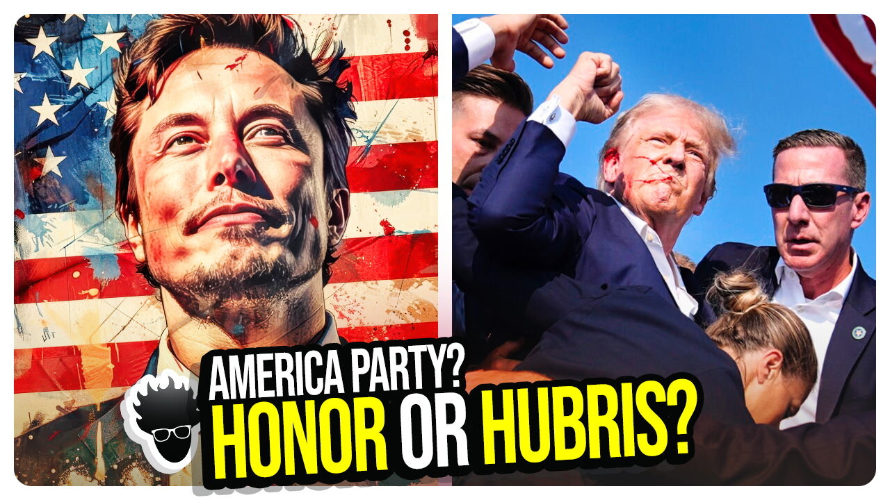 Elons REVENGE! Musk Creates the America Party - A Decision of Honor, or Hubris? Viva Frei