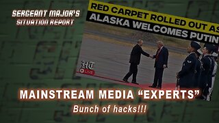 Mainstream Media "Experts" | Sergeant Major's Situation Report w/John Gillette