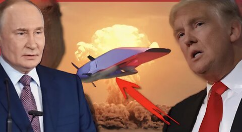 Putin's New "Doomsday Drone" Just Changed Everything - Trump Fires Back!