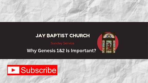 Why Genesis 1&2 are important?