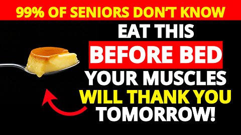 Your MUSCLES Are DISAPPEARING While You Sleep - Eat THIS Before Bed or LOSE 40% of Your Strength!