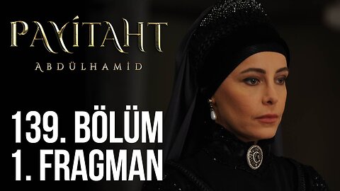 Avance 1 Cap 139 - Payitaht Abdulhamid