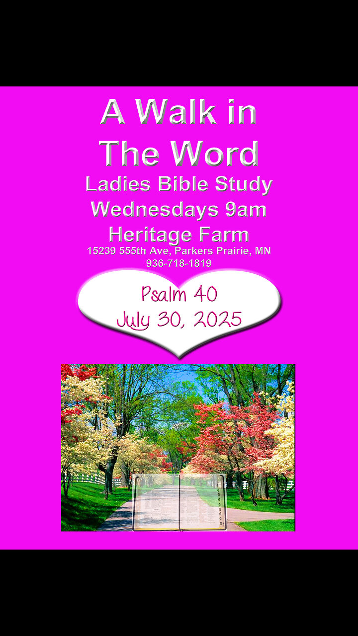 Psalms 40, Pt 2, A Walk in The Word, Joy Coker, July 30, 2025