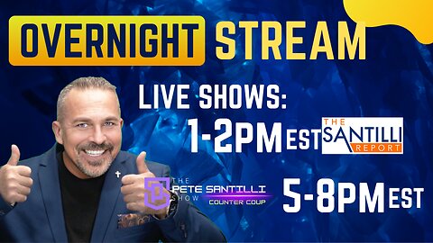 📺The Pete Santilli Show LIVE Feed 📺 ⚡️ Live Broadcasts Mon-Fri ▶️ 1pm ▶️ 5pm EST