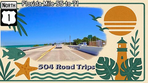Road Trip #1139 - US-1 N - Florida Mile 55-71 | Marathon / Conch Key / Long Key / Layton