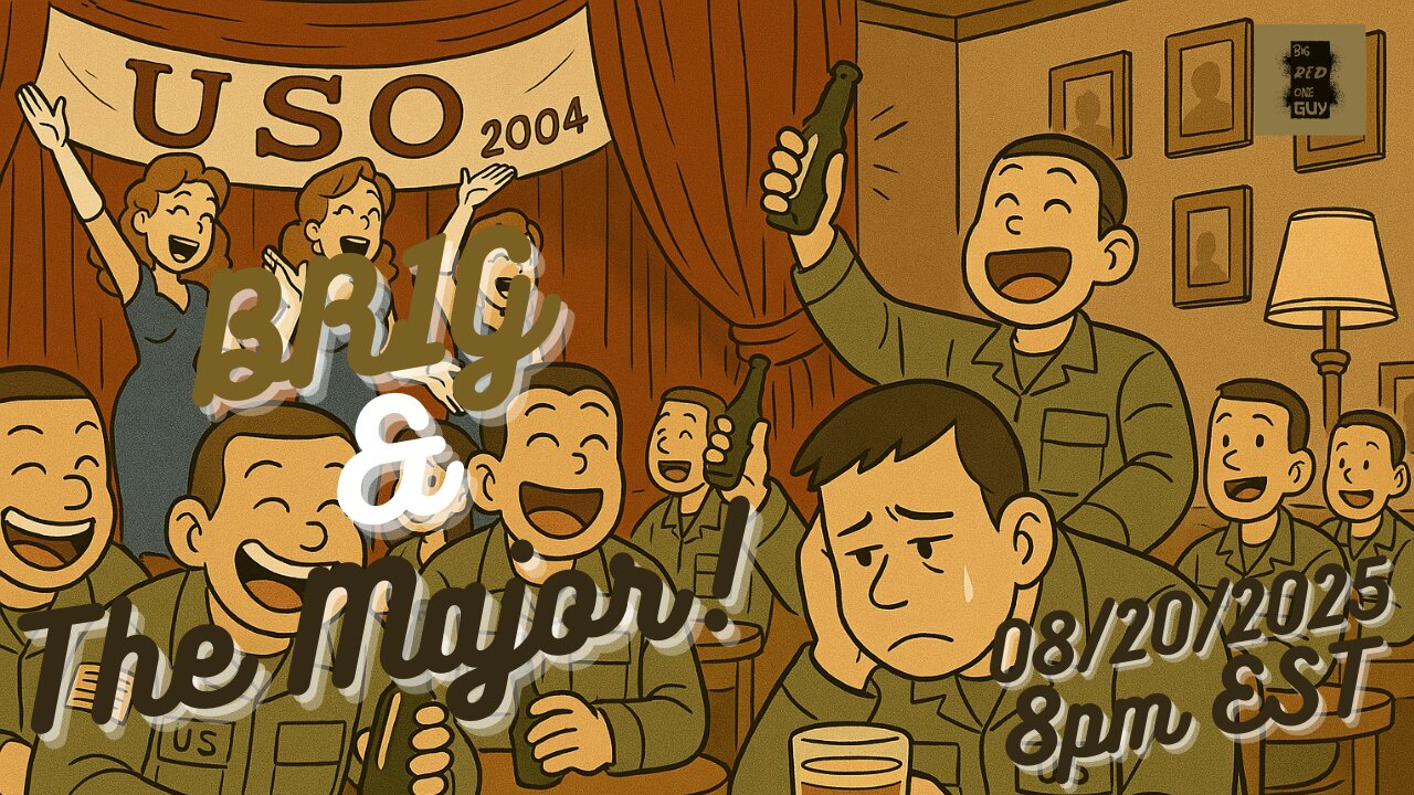 Warrior Wednesday: 08/20/2025 - BR1G & The Major Episode 4