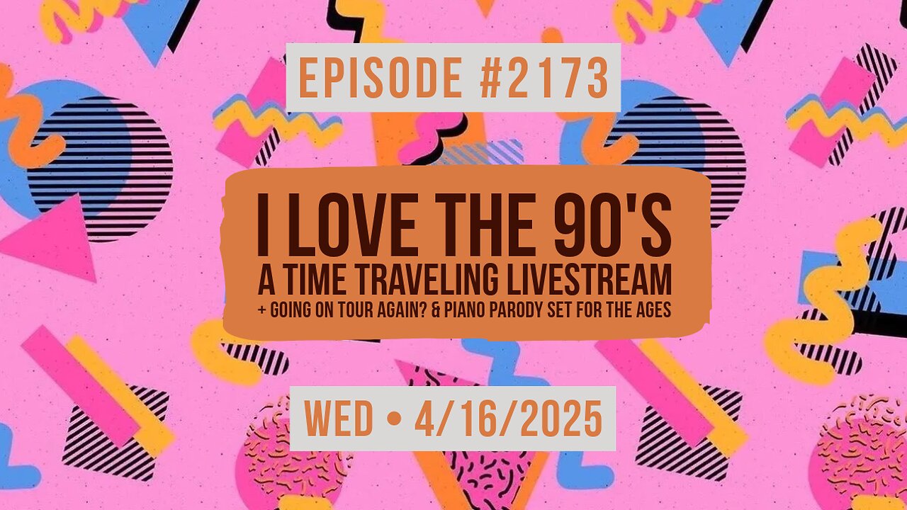Owen Benjamin | #2173 I Love The 90's - A Time Traveling Livestream + Going On Tour Again? Piano Parody Set For The Ages