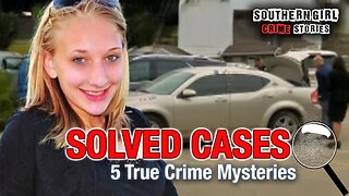 5 Solved True Crime Cases #415