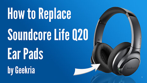 How to Replace Anker Soundcore Life Q20 Headphones Ear Pads / Cushions | Geekria