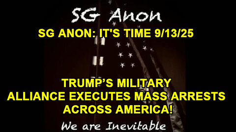 SG Anon BIG Intel 9.13.25 : Trump News.X22 Report.Michael Jaco.Juan O Savin