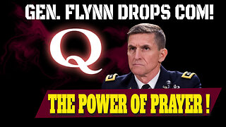 Flynn’s Prayer Message and Q’s Warning – The Connection You NEED to Know!