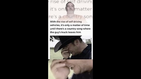 Self driving country songs are inevitable #reaction #memes #funny #humor