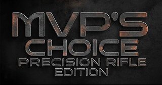 Precision Rifle MVP’s Choice