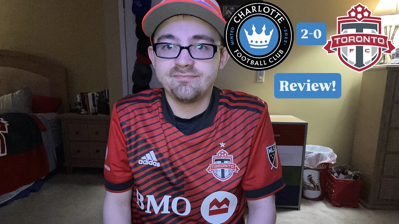 RSR7: Charlotte FC 2-0 Toronto FC Review!
