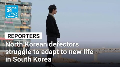 North Korean defectors struggle to adapt to new life in South Korea