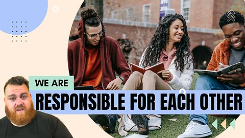 Responsible for Each Other