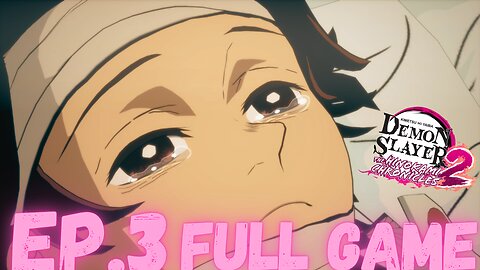 DEMON SLAYER: THE HINOKAMI CHRONICLES 2 Gameplay Walkthrough EP.3- Recovery FULL GAME