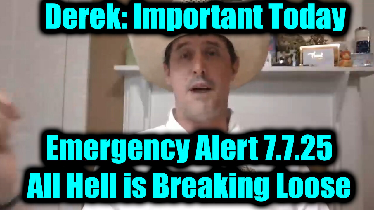 Derek Johnson Emergency Alert 7.7.25: All Hell is Breaking Loose - They Go All To Tribunal
