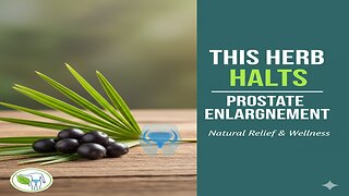 This Herb Halts prostate Enlargement