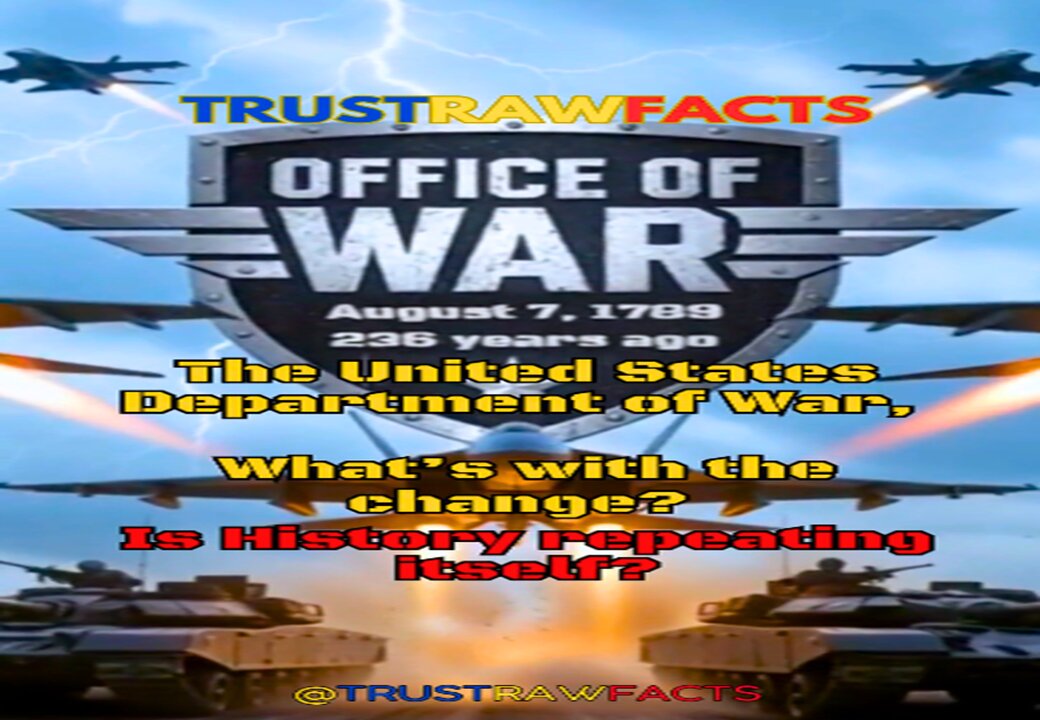 Department Of War - Key Points Historical Clues That Answer Why Change now? Watch till the End!