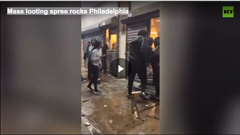 Mass looting spree rocks Philadelphia