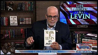 Mark Levin: ‘On Power’ Explores Why Power Matters for Preserving Rights and Freedom