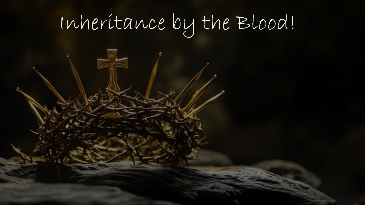 Inheritance by the blood!