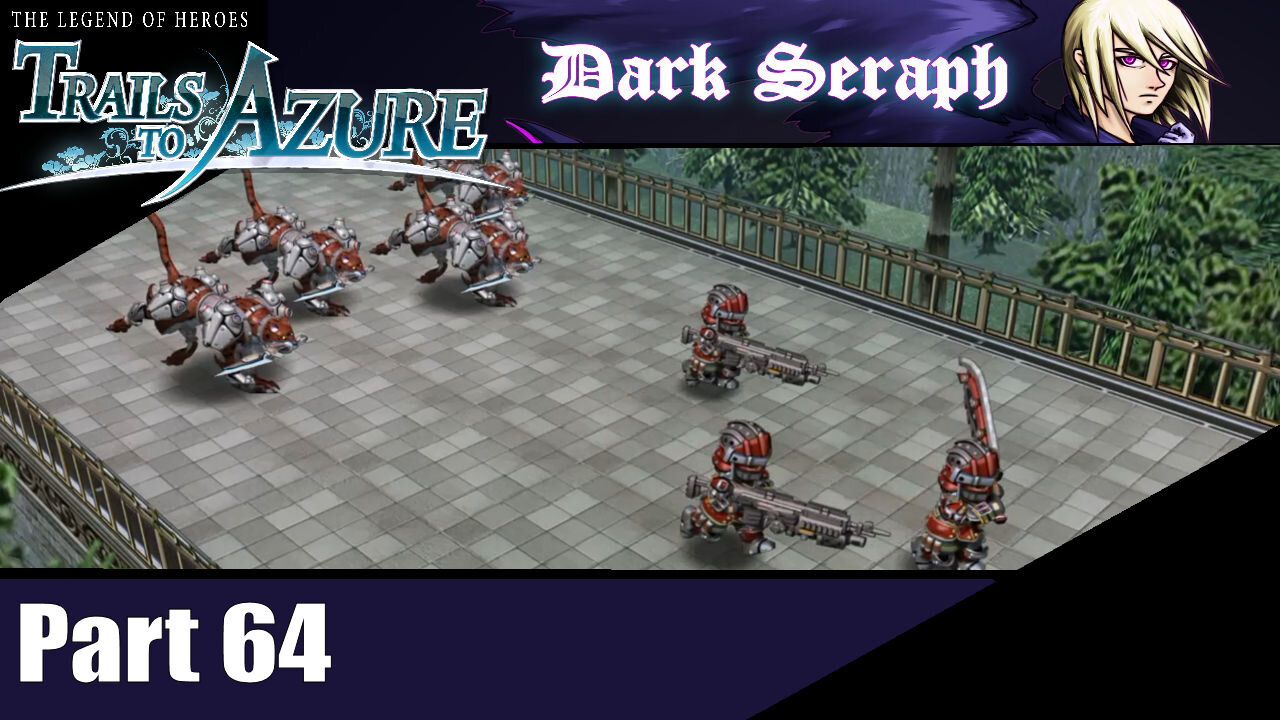 Let's Play, The Legend of Heroes, Trails to Azure, Part 64, The Siege of Mishelam Wonderland