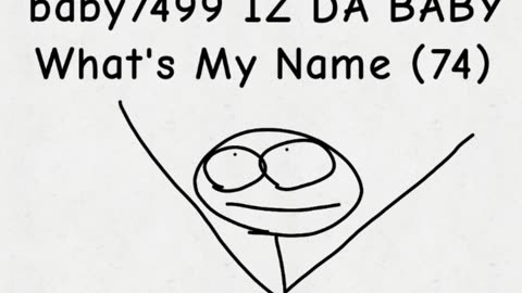 Baby7499 IZ DA BABY - What's My Name (74) (Official Audio)